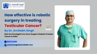How effective is robotic surgery in treating Testicular Cancer?