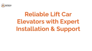 Reliable Lift Car Elevators with Expert Installation & Support