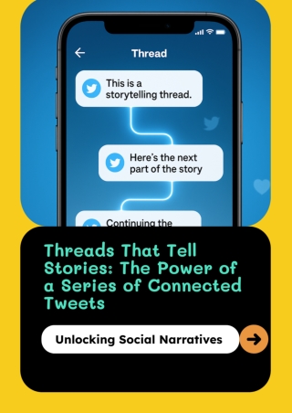Threads That Tell Stories: The Power of a Series of Connected Tweets