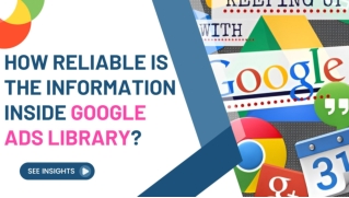 How Reliable Is The Information Inside Google Ads Library_1