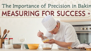The Importance of Precision in Baking Measuring for Success