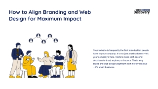 How to Align Branding and Web Design for Maximum Impact