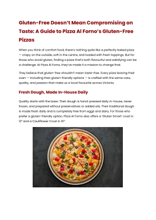 Gluten-Free Doesn’t Mean Compromising on Taste: A Guide to Pizza Al Forno’s Glut