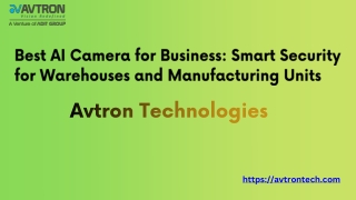 Best AI Camera for Business: Smart Security for Warehouses and Manufacturing Uni