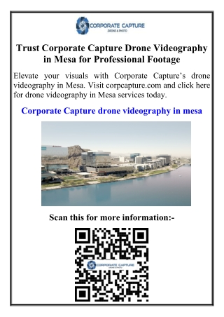Trust Corporate Capture Drone Videography in Mesa for Professional Footage