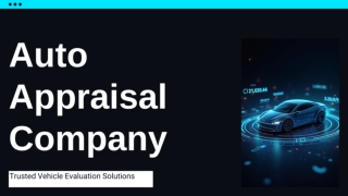 Guide to Choosing the Right Auto Appraisal Company