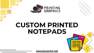 Custom Printed Notepads—Boost Your Brand with Printing Graphics