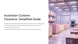 Australian Customs Clearance Simplified Guide