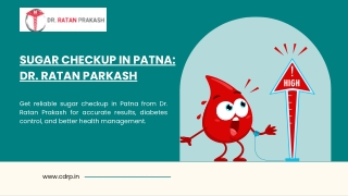Sugar Checkup in Patna: Dr. Ratan Parkash