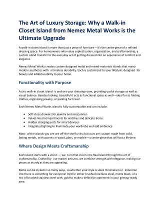 Why a Walk-in Closet Island from Nemez Metal Works Should Be Your Next Luxury Ho