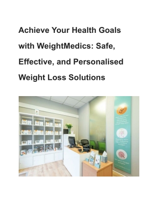 Achieve Your Health Goals with WeightMedics_ Safe, Effective, and Personalised Weight Loss Solutions