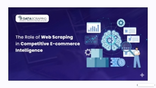 The Role of Web Scraping in Competitive E-commerce Intelligence