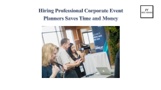 Hiring Professional Corporate Event Planners Saves Time and Money