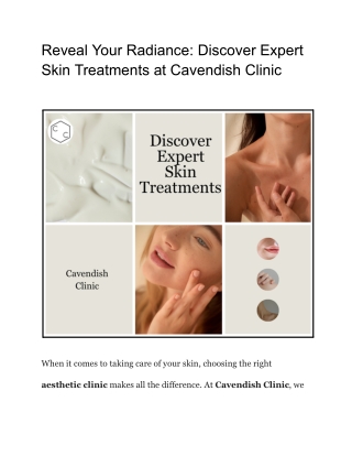 Reveal Your Radiance_ Discover Expert Skin Treatments at Cavendish Clinic