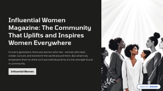 Influential Women Magazine: The Community That Uplifts and Inspires Women Everyw