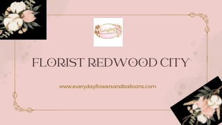 Florist Redwood City - Everyday Flowers and Balloons