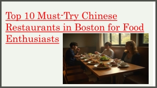 Top 10 Must-Try Chinese Restaurants in Boston for Food Enthusiasts
