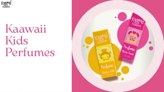 Perfume Set for Kids: Kaawaii Cosmetics Gentle, Fun & Safe Fragrances