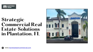 Strategic Commercial Real Estate Solutions in Plantation, FL