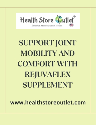 Support Joint Mobility and Comfort with Rejuvaflex Supplement