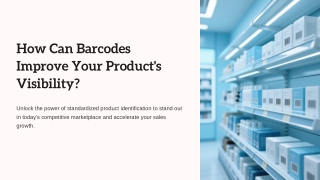 How Can Barcodes Improve Your Product's Visibility