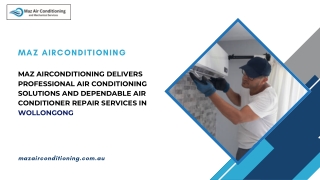MAZ Airconditioning provides expert air conditioning solutions and dependable AC repairs in Wollongong