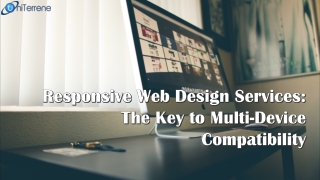 Responsive Web Design Services The Key to Multi-Device Compatibility