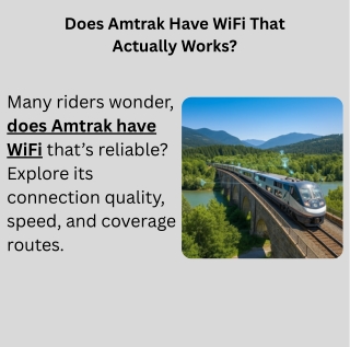 Does Amtrak Have WiFi That Actually Works