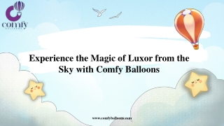 Experience the Magic of Luxor from the Sky with Comfy Balloons