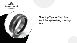 Cleaning Tips to Keep Your Black Tungsten Ring Looking New