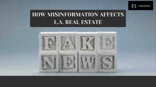 How Misinformation Affects L.A. Real Estate