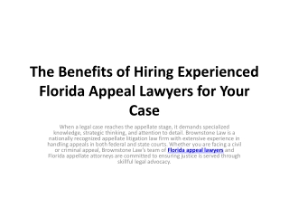 The Benefits of Hiring Experienced Florida Appeal Lawyers for Your Case