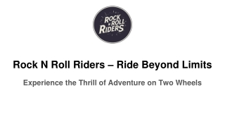 Rock N Roll Riders – Ride Beyond Limits