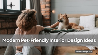 Modern Pet-Friendly Interior Design Ideas