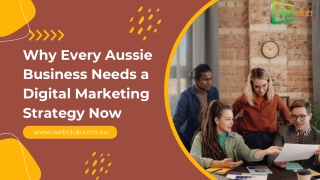 Why Every Aussie Business Needs a Digital Marketing Strategy Now