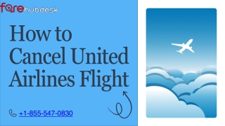 How to Cancel United Airlines Flight  1-855-547-0830