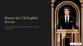 Master the UK English Accent: Unlock Your Confidence in Public Speaking