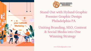 Stand Out with Hyland Graphic  Premier Graphic Design Philadelphia PA