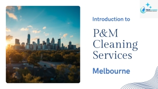 Professional Cleaning Services Melbourne – P&M Cleaning Services