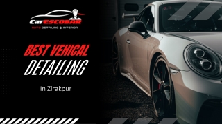 Best Vehicle Detailing in Zirakpur | Car Escobar