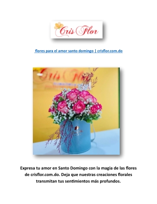 flores para el amor santo domingo | crisflor.com.do