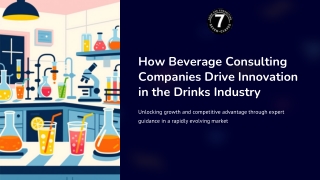 How Beverage Consulting Companies Drive Innovation in the Drinks Industry