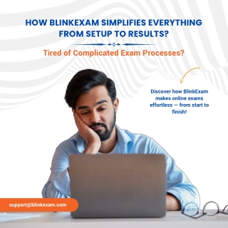 How BlinkExam Simplifies Everything from Setup to Results