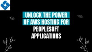 Unlock the Power of AWS Hosting for PeopleSoft Applications