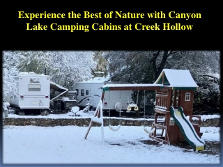 Experience the Best of Nature with Canyon Lake Camping Cabins at Creek Hollow