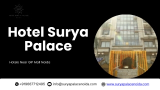 Hotels Near GIP Mall Noida | Hotel Surya Palace