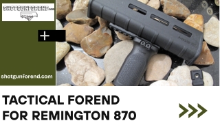Tactical Forend for Remington 870