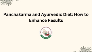 Panchakarma and Ayurvedic Diet How to Enhance Results