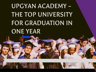 “Upgyan Academy – The Top University for Graduation in One Year”