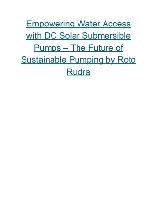 Empowering Water Access with DC Solar Submersible Pumps – The Future of Sustainable Pumping by Roto Rudra